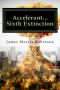 [The Sixth Extinction 01] • Accelerant · Sixth Extinction